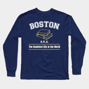 Boston, the Smahtest City in the World Long Sleeve T-Shirt